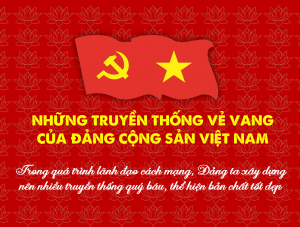 [Infographic] Những truyền thống vẻ vang của Đảng Cộng sản Việt Nam