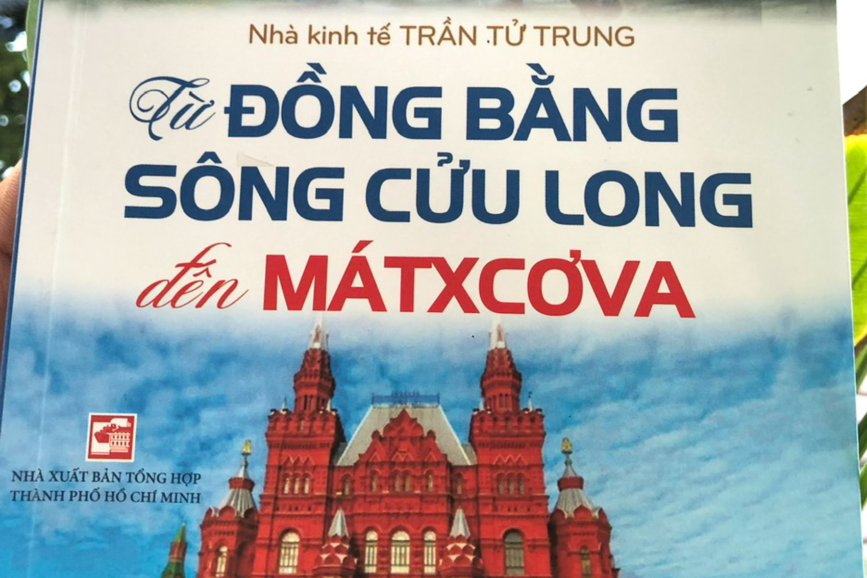 “Từ đồng bằng sông Cửu Long đến Mátxcơva”: Tình cảm của tác giả với quê hương, gia đình và đất nước