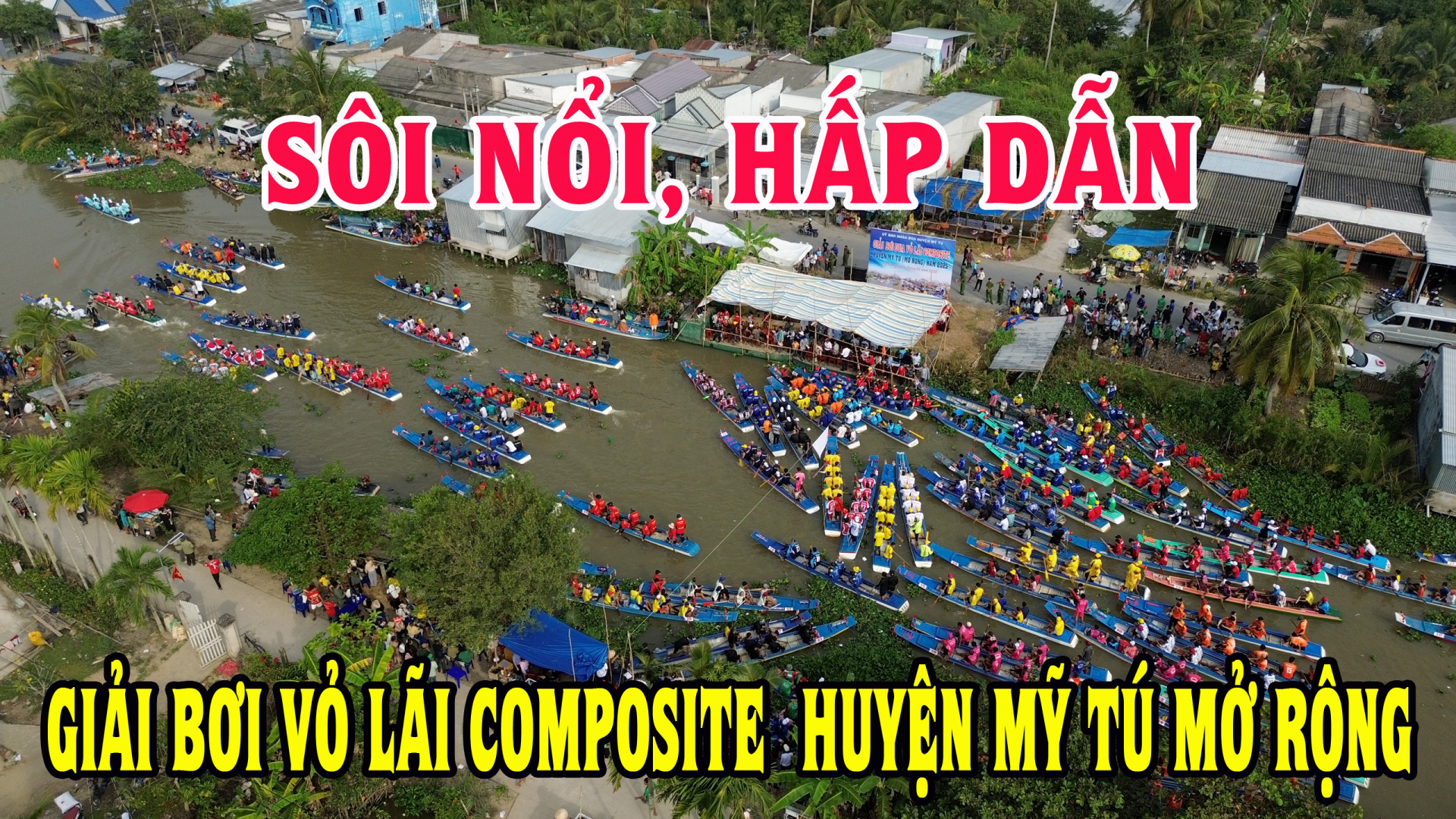 [Media] Sôi nổi, hấp dẫn Giải bơi đua vỏ lãi Composite huyện Mỹ Tú mở rộng