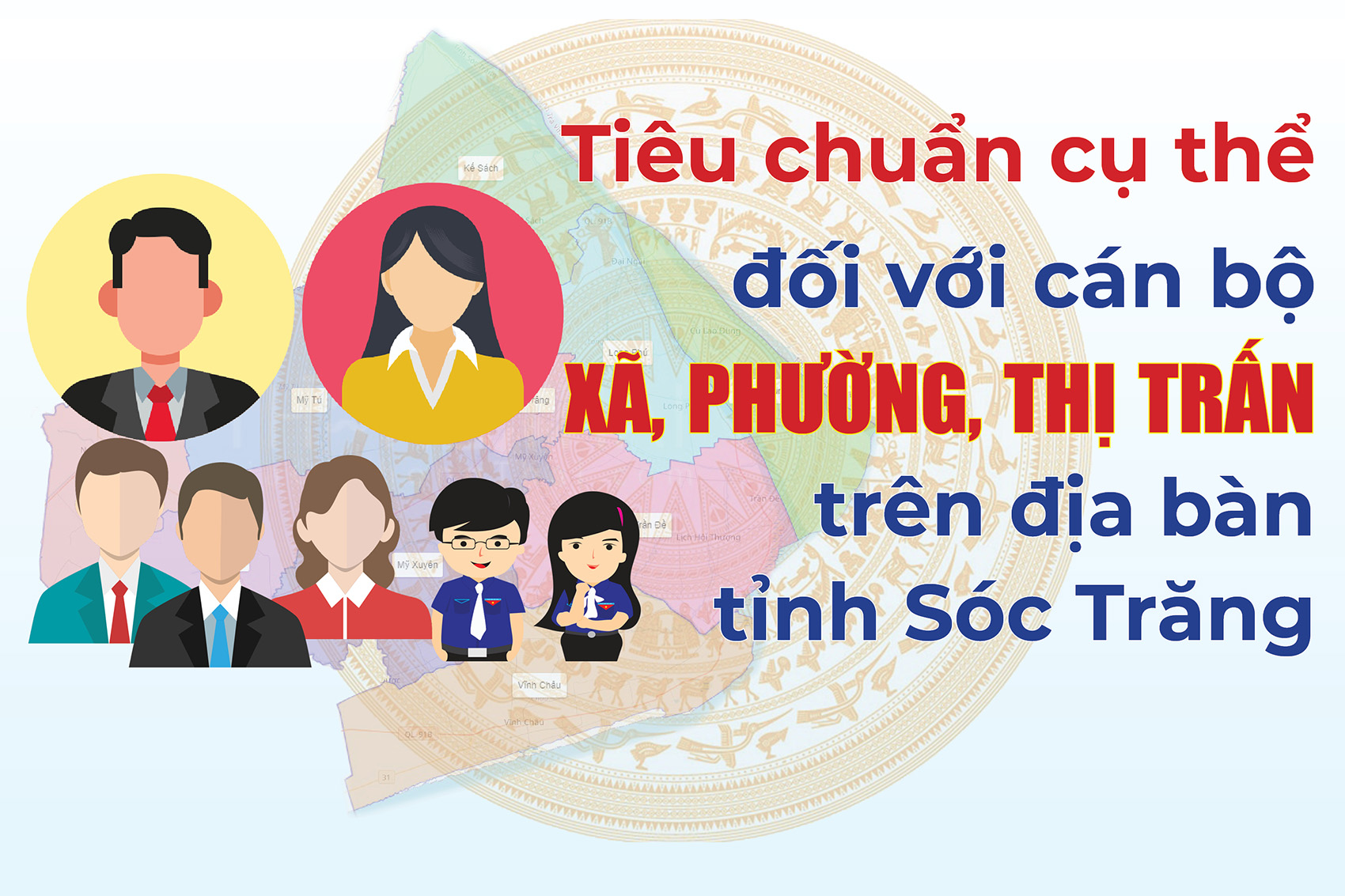 [Infographic] Tiêu chuẩn cụ thể đối với cán bộ xã, phường, thị trấn trên địa bàn tỉnh Sóc Trăng