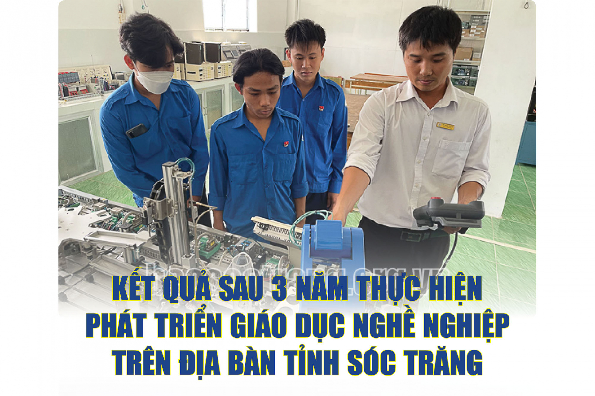 [Infographic] Kết quả sau 3 năm thực hiện phát triển giáo dục nghề nghiệp trên địa bàn tỉnh Sóc Trăng