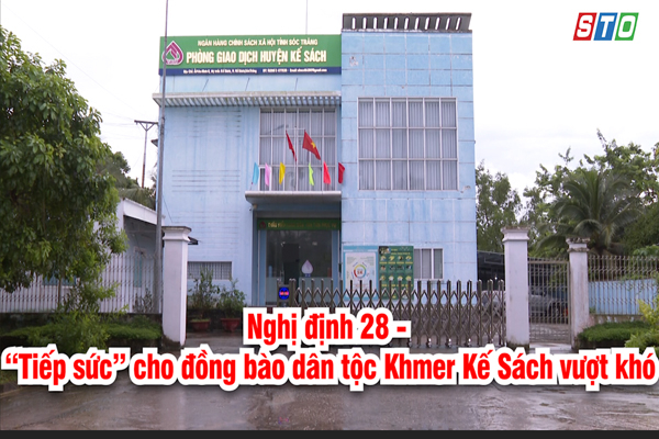 Nghị định 28 - “Tiếp sức” cho đồng bào dân tộc Khmer Kế Sách vượt khó