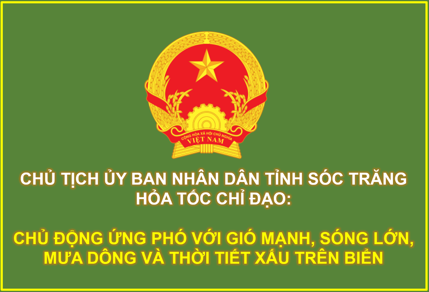 Chủ động ứng phó với gió mạnh, sóng lớn, mưa dông và thời tiết xấu trên biển